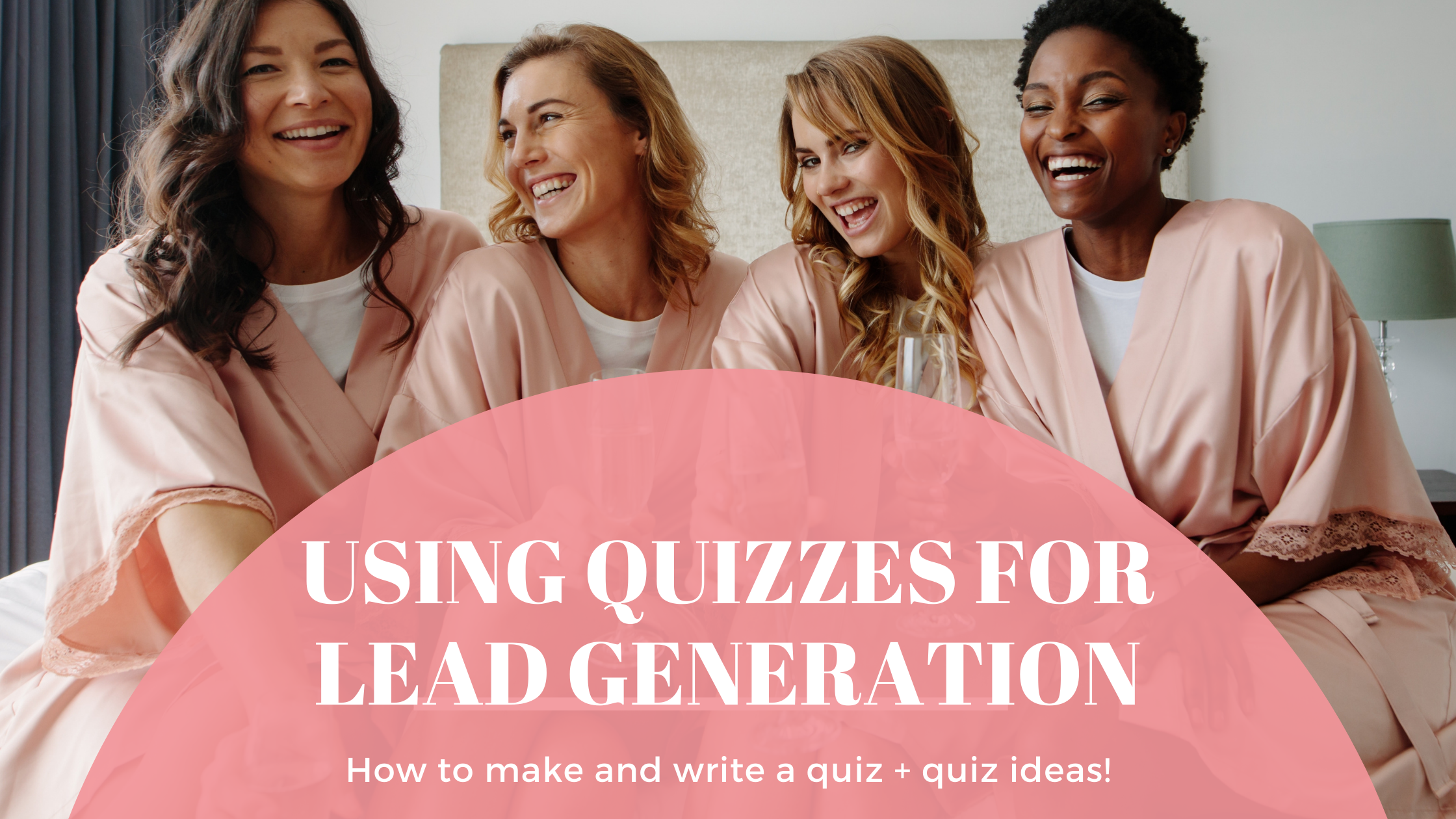 Guide To Using Quizes For Lead Generation - Engaged Marketing Company