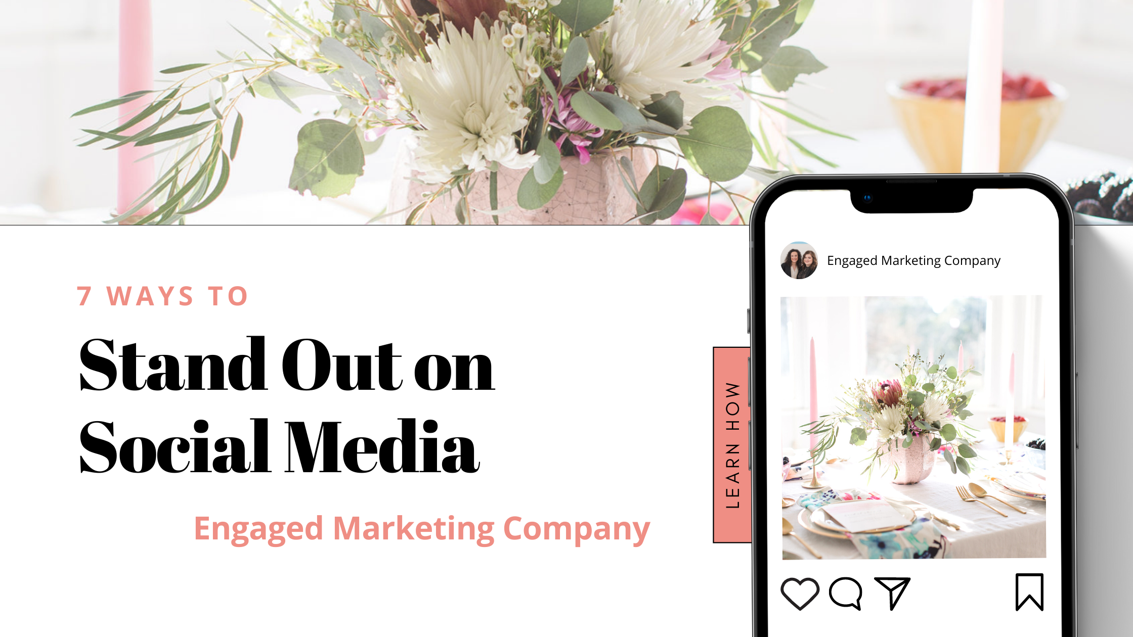 7 Ways to Stand Out on Social Media - Engaged Marketing Company