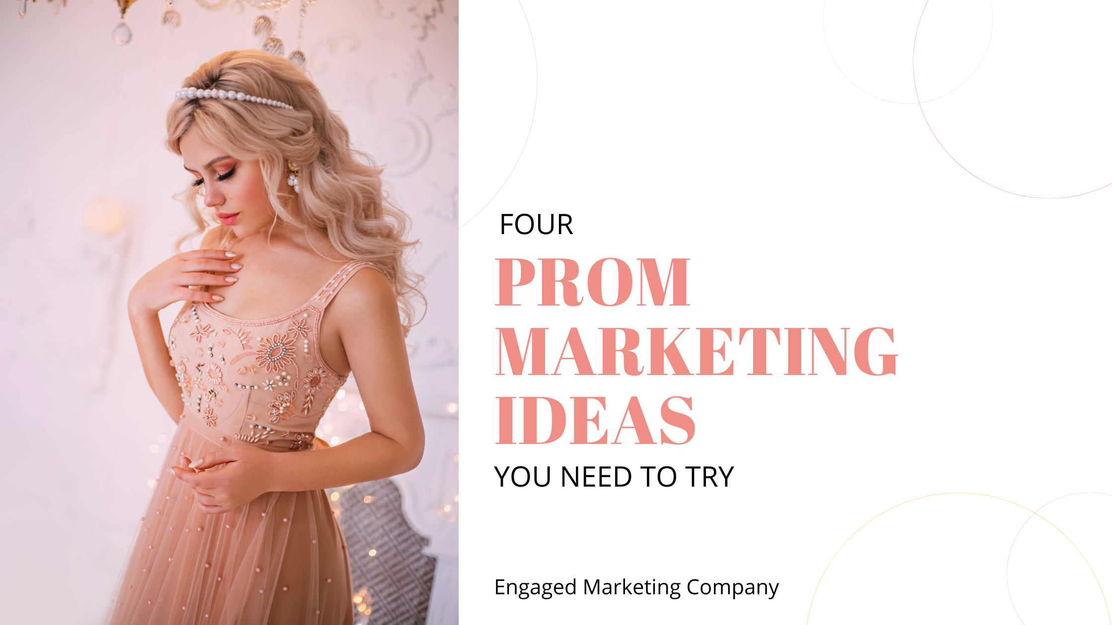 Prom Marketing Ideas You Need to Try Engaged Marketing Company